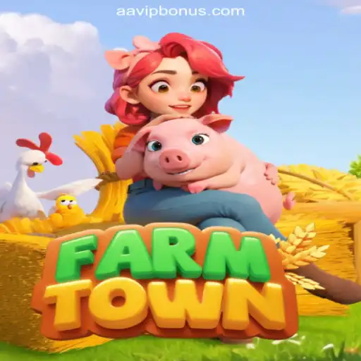 Exploring the World of FarmTown on AAVIP.COM: Official Slots Brasil #1