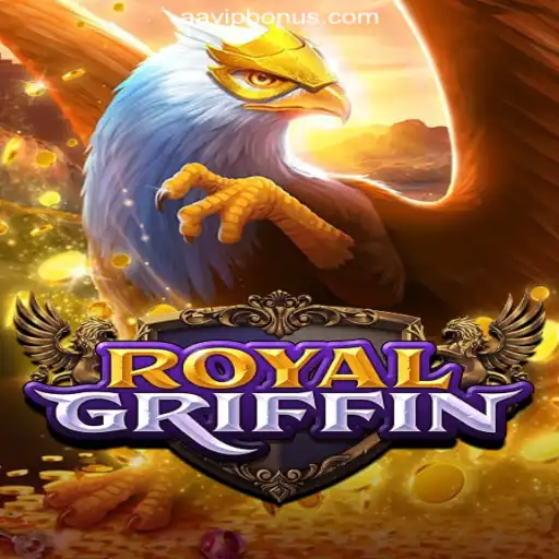 Exploring RoyalGriffin on AAVIP.COM: Your Go-To Platform for Official Slots in Brasil